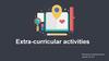 Extra - curricular activities