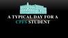 A typical day for a cpfs student