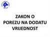 Zakon o porezu na dodatu vrijednost