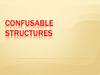 Confusable structures