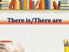 There is. There are