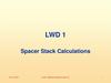 Spacer Stack Calculations. LWD 1