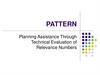 Pattern. Planning Assistance Through Technical Evaluation of Relevance Numbers