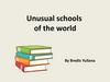 Unusual schools of the world