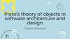 Plato's theory of objects in architecture and design