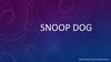 Snoop dog