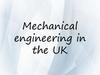 Mechanical engineering in the UK