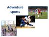 Adventure sports