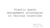 Plastic waste management strategies in various countries