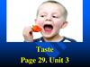 Taste. Page 29. Unit 3
