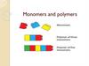Monomers and polymers