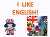 I like English