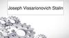 Joseph Vissarionovich Stalin