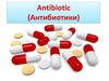 Antibiotic (Антибиотики)