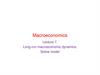 Macroeconomics. Lecture 7. Long-run macroeconomic dynamics: Solow model
