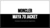 Moncler. Maya 70 jacket
