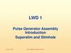 Pulse Generator Assembly Introduction. Superslim and Slimhole. LWD 1