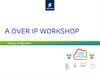 A over IP Workshop