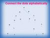 Connect the dots alphabetically