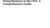 Doing Business in the USA: A Comprehensive Guide