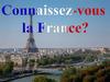 Connaissez-vous la France?