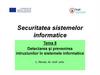 Securitatea sistemelor informatice. Detectarea şi prevenirea intruziunilor în sistemele informatice