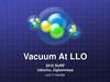 Vacuum At LLO