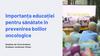 Importanța educației pentru sănătate în prevenirea bolilor oncologice