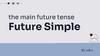 The main future tense