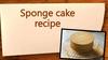 Sponge cake recipe Sponge cake recipe