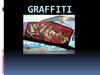 Graffiti. History, graffiti today
