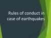 Rules of conduct in case of earthquakes