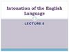 Intonation of the english language. Lecture 8