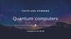 Quantum computers