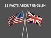 11 facts about english