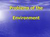 Problems of the Environment