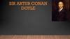 Sir Arthur Conan Doyle