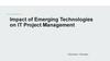 Impact of Emerging Technologies on IT Project Management