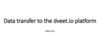Data transfer to the dveet.io platform