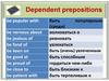 Dependent prepositions