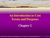 An Introduction to Cost Terms and Purposes. Chapter 2