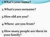 What’s your name?