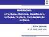 Hormonii: structura chimică, clasificare, sinteză, reglare, mecanism de acțiune