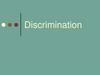 Discrimination. White area