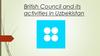British Council and its activities in Uzbekistan