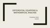 Differential equations & mathematical analysis