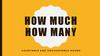 How much