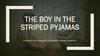 The Boy in the Striped Pyjamas