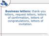 Business letters: thank-you letters, request letters, letters of confirmation, letters of congratulations