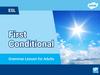 First conditional. Use and Structure